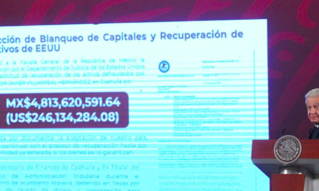 Anuncia AMLO que EU devolverá dinero confiscado a Javier Villarreal, exsecretario de Finanzas de Coahuila