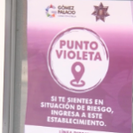 Refuerzan Puntos Violeta para la protección de mujeres y niñas en Gómez Palacio