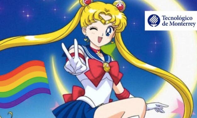 Sailor Moon me hizo gay: polémica por tesis del Tec de Monterrey