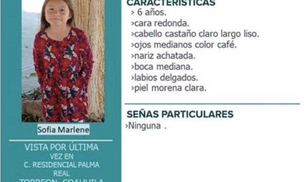 Desaparece Sofía Marlene, niña de 6 años, en Torreón: activan búsqueda urgente