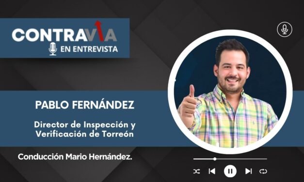 Pablo Fernández: retos en Inspección y Verificación de Torreón