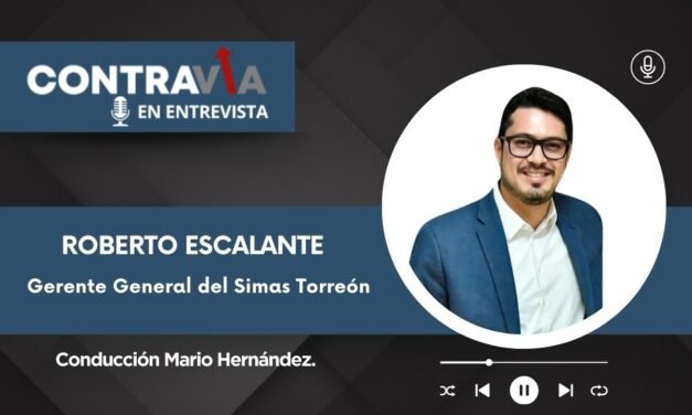 Roberto Escalante: Proyectos y desafíos al frente de Simas Torreón